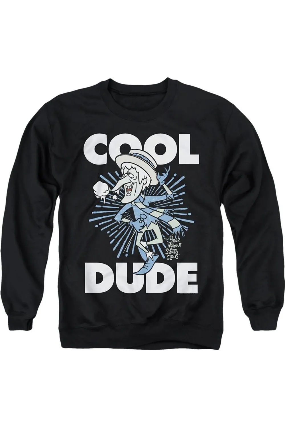 The Year Without A Santa Claus Cool Dude Adult Crewneck Sweatshirt